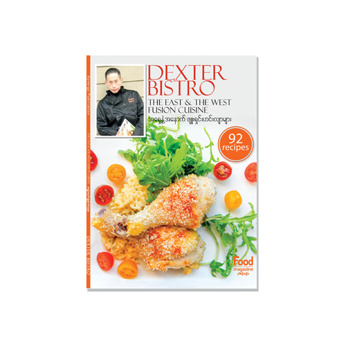 DEXTER BISTRO - THE EAST &amp; THE WEST FUSION CUISINE BOOK (CON)